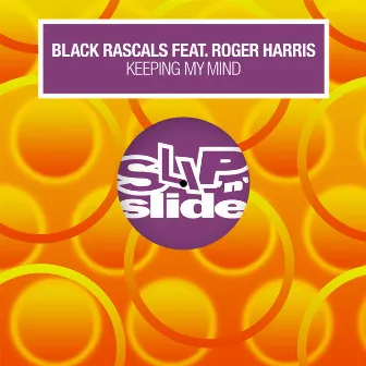 Keeping My Mind by Black Rascals