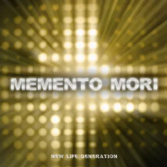 Memento Mori by New Life Generation