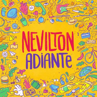 Adiante by Nevilton