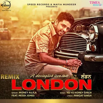 London (Remix) - Single by Money Aujla