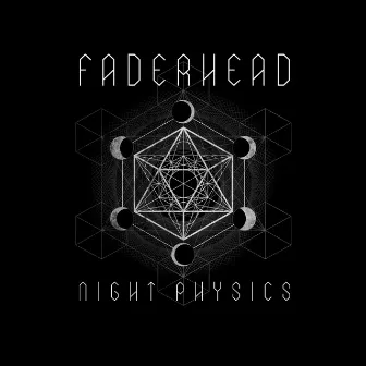 Night Physics by Faderhead