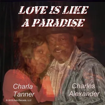 Love Is Like a Paradise by Charles Alexander