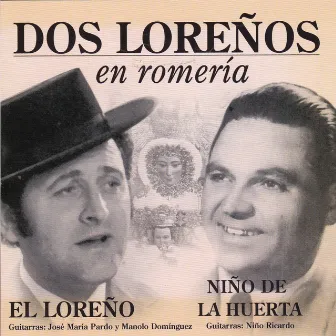 Dos Loreños en Romería by El Loreño