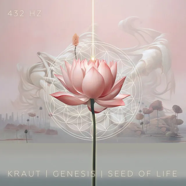 Genesis, Seed of Life (432Hz) - Beat Version