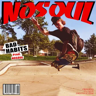 Bad Habits by NoSoul