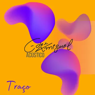 Traço (Acústico) by Eder Miguel