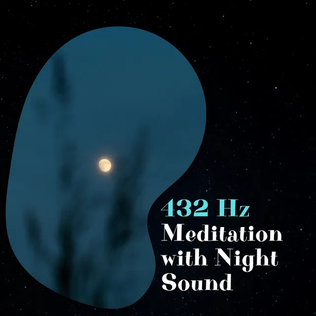 432 Hz Meditation with Night Sound (Piano Music)