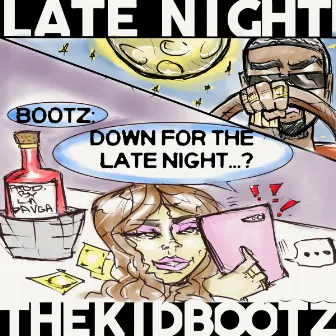 Late Night by The Kid Bootz