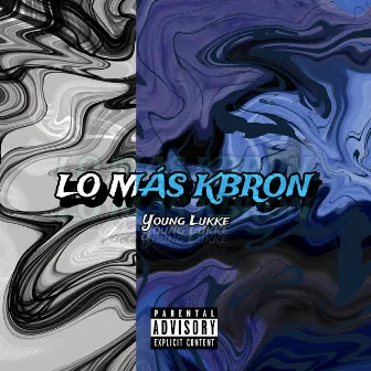 Lo más Kbron by Young Lukke