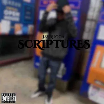 Scriptures by JayRugga