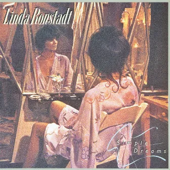 Simple Dreams (40th Anniversary Edition) by Linda Ronstadt