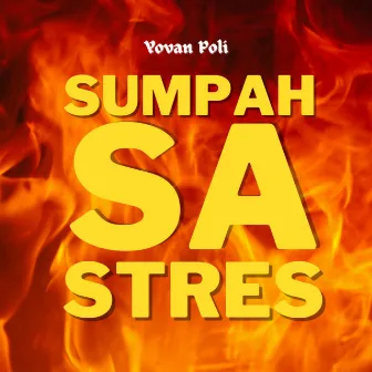 Sumpah Sa Stres by Yovan Poli