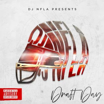 DJ NFLA Presents: Draft Day by DJ NFLA