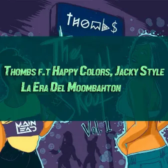 La Era del Moombahton (feat. Happy Colors & Jacky Style) by Thombs