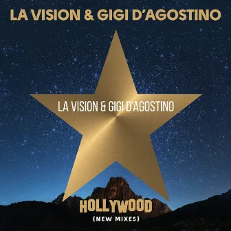 Hollywood (New Mixes) by Gigi D'Agostino