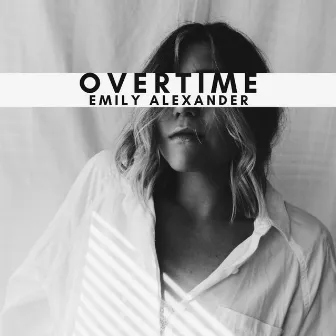 OVERTIME by Emily Alexander