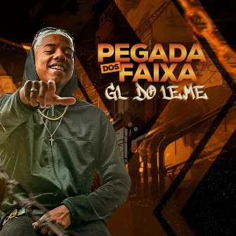 Pegada dos Faixa by GL DO LEME