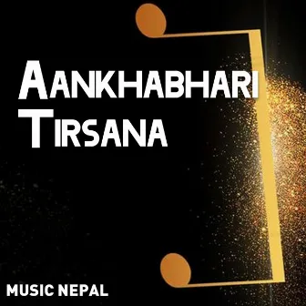 Aankhabhari Tirsana by Bijay Singh Munal