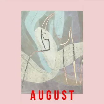 August by Babé Sila