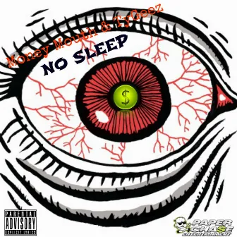 No Sleep - Single by Money Mouth