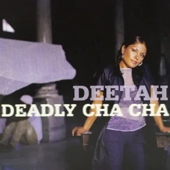 Deadly Cha Cha by Deetah