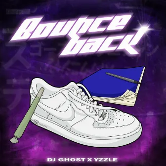 Bounce Back by Dj Ghost aka Steeni