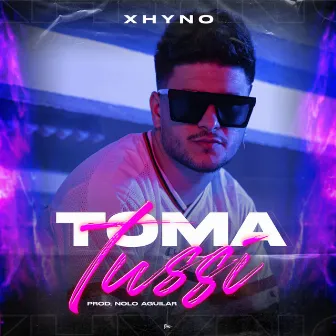 Toma Tussi by Nolo Aguilar