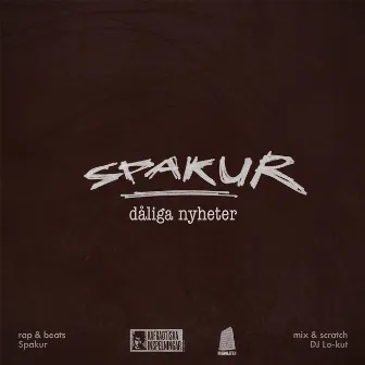 Dåliga Nyheter by Spakur