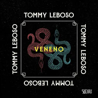 Veneno by Tommy Leboso