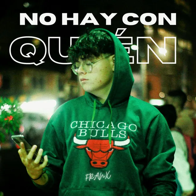 No Hay Con Quién