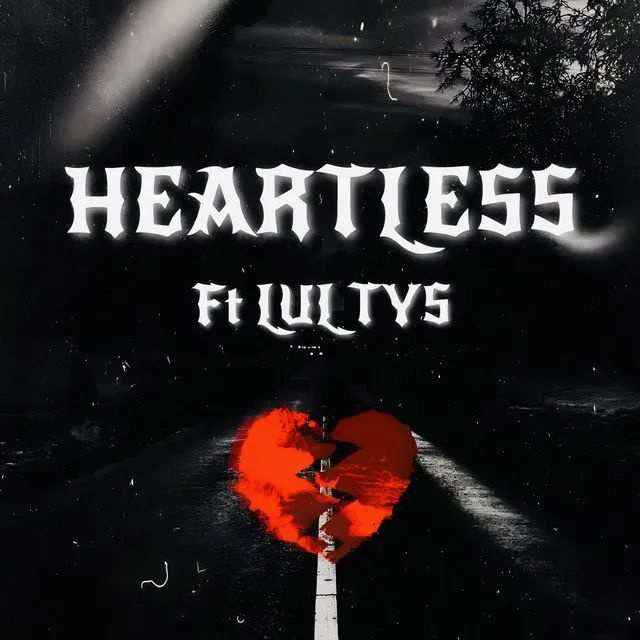 Heartless (feat. Lul Tys)