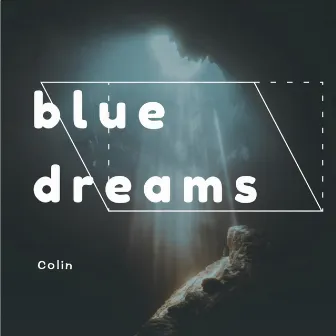 Blue Dreams by Cason