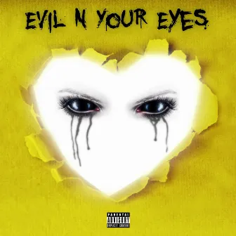 Evil N Your Eyes by ZHA