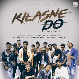 Kilasne Do - Single by Chatur