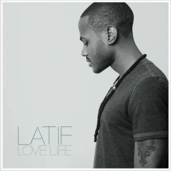 Love Life by Latif