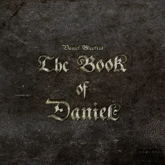 The Book of Daniel by Daniel Blacktin