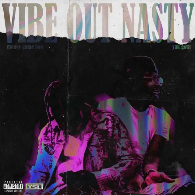 Vibe Out Nasty