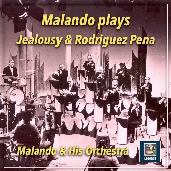 Malando Plays Jalousie & Rodriguez Peña by Unknown Artist