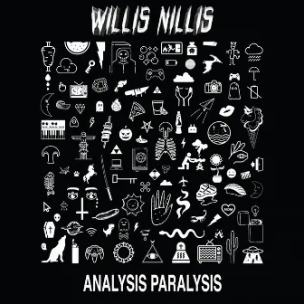 Analysis Paralysis EP by Willis Nillis