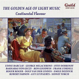 The Golden Age of Light Music: Continental Flavour by Robert Farnon Orchestra