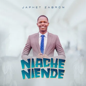 Niache Niende by Japhet Zabron