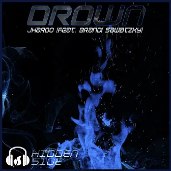 Drown by Jharoo