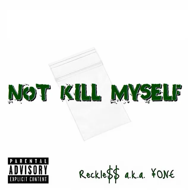 Not Kill Myself