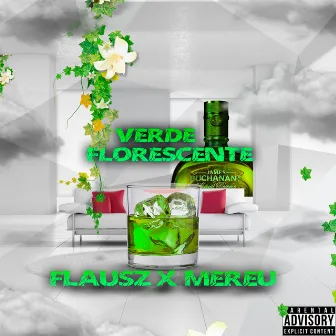 Verde Florescente by Mereu