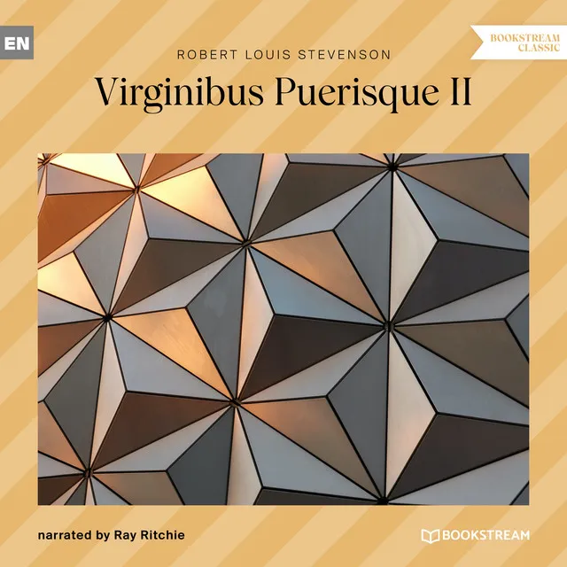 Virginibus Puerisque II (Unabridged)