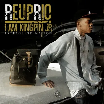 I Am Kingpin Jr by Reup Rio