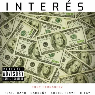 Interés (feat. Abdiel Fenyx, D-Fay, Dano & Garruña ) by Tony Hernández