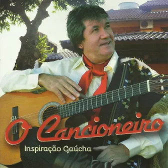 Inspiração Gaúcha by O Cancioneiro