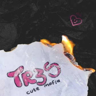 Tr3s by Cute Mafia