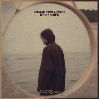 Remember by Chilled Virus